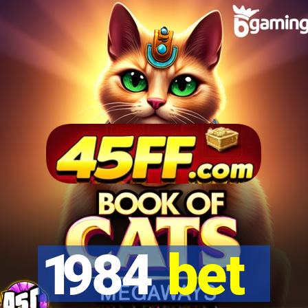 1984 bet